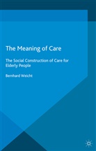 B. Weicht, Bernhard Weicht - Meaning of Care