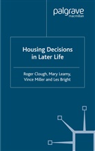 L Bright, L. Bright, Leamy, M Leamy, M. Leamy, Mary Leamy... - Housing Decisions in Later Life