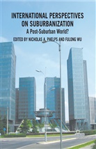 F. Phelps Wu, Phelps, N Phelps, N. Phelps, WU, Wu... - International Perspectives on Suburbanization