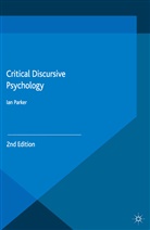 I Parker, I. Parker, Ian Parker - Critical Discursive Psychology