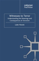L Howie, L. Howie, Luke Howie - Witnesses to Terror