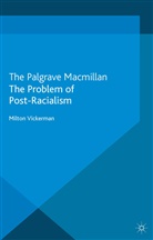 M Vickerman, M. Vickerman, Milton Vickerman - Problem of Post-Racialism