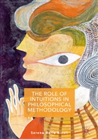 Serena Nicoli, Serena Maria Nicoli - Role of Intuitions in Philosophical Methodology