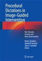 Aghia Al-Kutoubi, Aghiad Al-Kutoubi, Jamal J. Hoballah, Jamal J Hoballah, Aghiad Al- Kutoubi, Bedros Taslakian - Procedural Dictations in Image-Guided Intervention