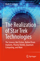 Mark Lasbury, Mark E Lasbury, Mark E. Lasbury - The Realization of Star Trek Technologies