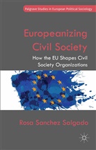 Kenneth A Loparo, Kenneth A. Loparo, Rosa Sanchez Salgado, Rosa Sanchez Salgado - Europeanizing Civil Society
