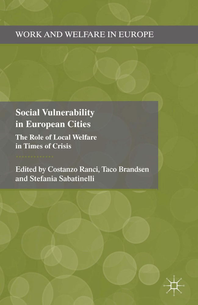 C Brandsen Ranci, Costanzo (Polytechnic of Milan Ranci, Brandsen, T Brandsen, T. Brandsen, … - Social Vulnerability in European Cities The Role of Local Welfare in Times of Crisis