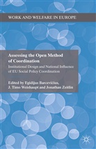 E Weishaupt Barcevicius, Egidijus Weishaupt Barcevicius, Egidijus Barcevi?ius, E. Barcevicius, Egidijus Barcevicius, Kenneth A. Loparo... - Assessing the Open Method of Coordination