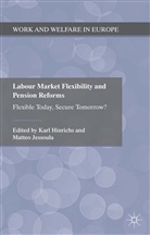 K. Jessoula Hinrichs, Hinrichs, K Hinrichs, K. Hinrichs, Jessoula, Jessoula... - Labour Market Flexibility and Pension Reforms