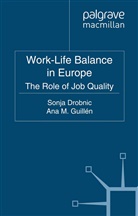 Sonja Guillen Drobnic, Drobnic, S Drobnic, S. Drobnic, A. Guillen, Guillén... - Work-Life Balance in Europe