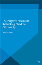 T Cockburn, T. Cockburn, Tom Cockburn - Rethinking Children''s Citizenship