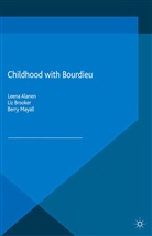 E. Alanen Brooker, L. Alanen, Leena (University of Jyvaskyla Alanen, Brooker, E Brooker, E. Brooker... - Childhood With Bourdieu