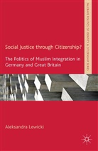A Lewicki, A. Lewicki, Aleksandra Lewicki - Social Justice Through Citizenship?