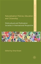 D Kiwan, Dina (American University of Beirut Kiwan, Kiwan, D Kiwan, D. Kiwan - Naturalization Policies, Education and Citizenship