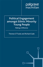 &amp;apos, R Gale, R. Gale, R. O&amp;apos Gale, R. O''toole Gale, T. O Toole... - Political Engagement Amongst Ethnic Minority Young People