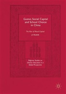 Ji Ruan - Guanxi, Social Capital and School Choice in China