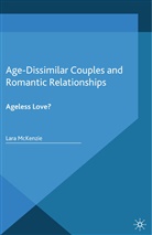 L McKenzie, L. McKenzie - Age-Dissimilar Couples and Romantic Relationships
