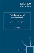 L Smyth, L. Smyth - Demands of Motherhood
