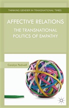 C Pedwell, C. Pedwell, Carolyn Pedwell - Affective Relations
