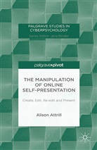 a Attrill, A. Attrill, Senior Lecturer in Psychology Alison (The Attrill, Senior Lecturer in Psychology Alison (The University of Wolverhampton) Attrill - Manipulation of Online Self-Presentation