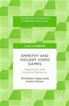 C. Happ, Christian Happ, Christian Melzer Happ, A. Melzer, Andre Melzer - Empathy and Violent Video Games