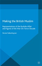 N Falkenhayner, N. Falkenhayner, Nicole Falkenhayner - Making the British Muslim