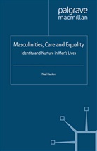 N Hanlon, N. Hanlon - Masculinities, Care and Equality