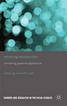 M. Nash, Nash, M Nash, M. Nash - Reframing Reproduction