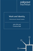 Kirk, J Kirk, J. Kirk, J. Wall Kirk, C Wall, C. Wall - Work and Identity