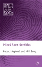 Aspinall, P Aspinall, P. Aspinall, P. Song Aspinall, M Song, M. Song - Mixed Race Identities