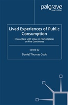 D. Cook, Cook, D Cook, D. Cook - Lived Experiences of Public Consumption