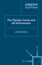 J Karamichas, J. Karamichas, John Karamichas - Olympic Games and the Environment