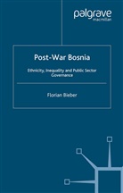 F Bieber, F. Bieber, Professor Florian Bieber - Post-War Bosnia