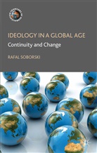 R Soborski, R. Soborski, Rafal Soborski - Ideology in a Global Age