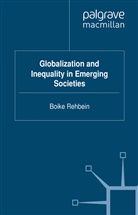 Boike Rehbein, Rehbein, B Rehbein, B. Rehbein - Globalization and Inequality in Emerging Societies