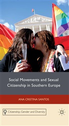 A Santos, A. Santos - Social Movements and Sexual Citizenship in Southern Europe
