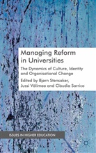 B Valimaa Stensaker, Bjorn (University of Oslo Stensaker, C Sarrico, C. Sarrico, B. Stensaker, J. Valimaa... - Managing Reform in Universities