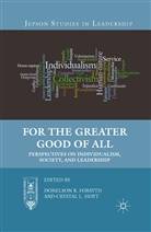 D Hoyt Forsyth, Forsyth, D Forsyth, D. Forsyth, Donelson R. Forsyth, Hoyt... - For the Greater Good of All