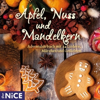 Julia Nachtmann, Rolf Nagel, Jana Schulz - Apfel, Nuss und Mandelkern, Audio-CD 24 Lieder, Geschichten und Gedichte zum Advent, Lesung
