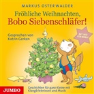 Markus Osterwalder, Katrin Gerken - Fröhliche Weihnachten, Bobo Siebenschläfer, Audio-CD (Hörbuch)