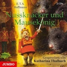 E T A Hoffmann, E.T.A. Hoffmann, Ernst Theodor Amadeus Hoffmann, Katharina Thalbach - Nussknacker und Mausekönig, 2 Audio-CDs (Hörbuch)