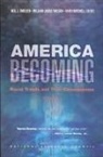 Commission on Behavioral and Social Scie, Commission on Behavioral and Social Sciences and Education, Division Of Behavioral And Social Scienc, National Research Council, Faith Mitchell, Neil J Smelser... - America Becoming