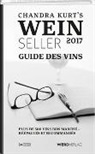 Chandra Kurt - Weinseller 2017: guide des vins