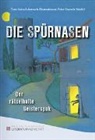 Anita Schorno, Peter Pauwels-Stöckli - Die Spürnasen