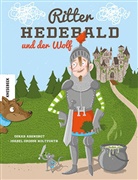 Oskar Abendrot, Isabel Große Holtforth, Isabel Große Holtforth - Ritter Hedebald und der Wolf