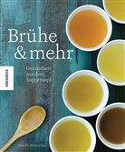 Jennifer McGruther - Brühe & mehr