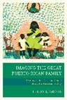 Hilda Llorens, Hilda Lloréns - Imaging the Great Puerto Rican Family