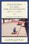 Gisele Maynard-Tucker, Maynard-Tucker Gisele - Rural Women''s Sexuality, Reproductive Health, and Illiteracy