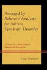 Eric Shyman, Shyman Eric - Besieged By Behavior Analysis for Autism Spectrum Disorder
