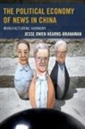 Jesse Owen Hearns-Branaman, Hearns-Branaman Jesse Owen - Political Economy of News in China